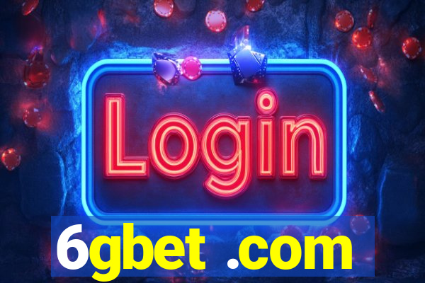 6gbet .com